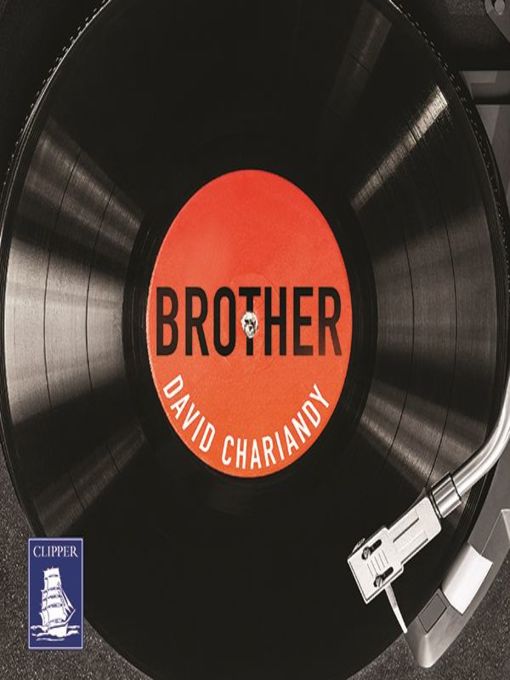 Title details for Brother by David Chariandy - Available
